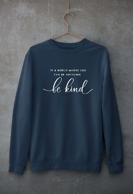 Be Kind Unisex Sweatshirt for Men/Women Hoodie with Hem Contrast Bold Stylish