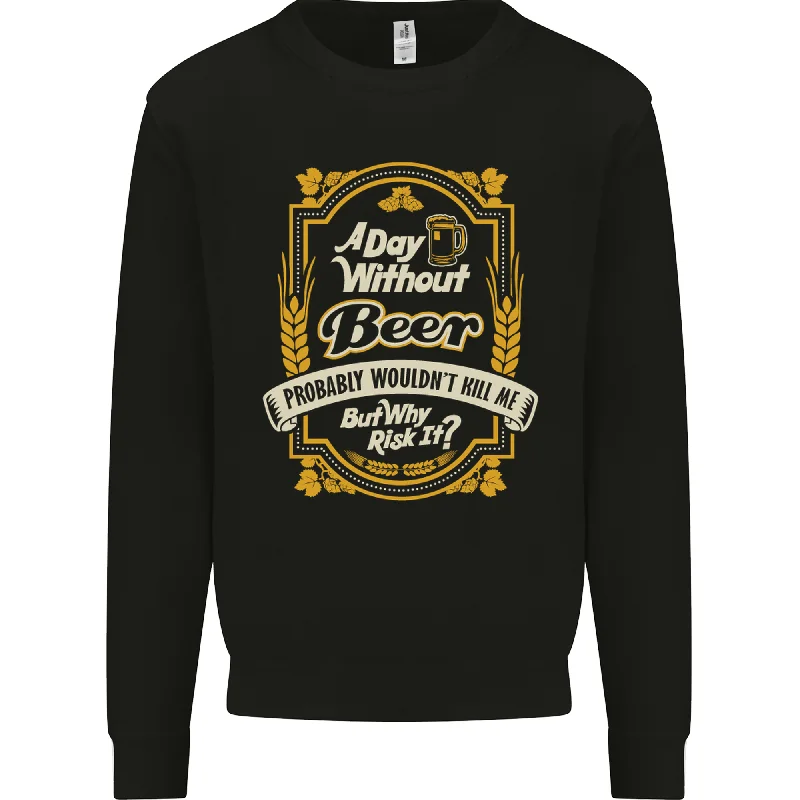 A Day Without Beer? Funny Alcohol Mens Sweatshirt Jumper Hoodie with Ribbed Cuffs Snug Fit Comfort A Day Without Beer? Funny Alcohol Mens Sweatshirt Jumper Hoodie with Ribbed Cuffs Snug Fit Comfort