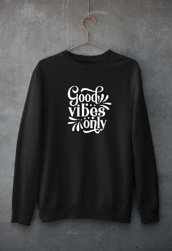 Good Vibes Only Unisex Sweatshirt for Men/Women Hoodie with Hem Patch Decorative Personalized Good Vibes Only Unisex Sweatshirt for Men/Women Hoodie with Hem Patch Decorative Personalized