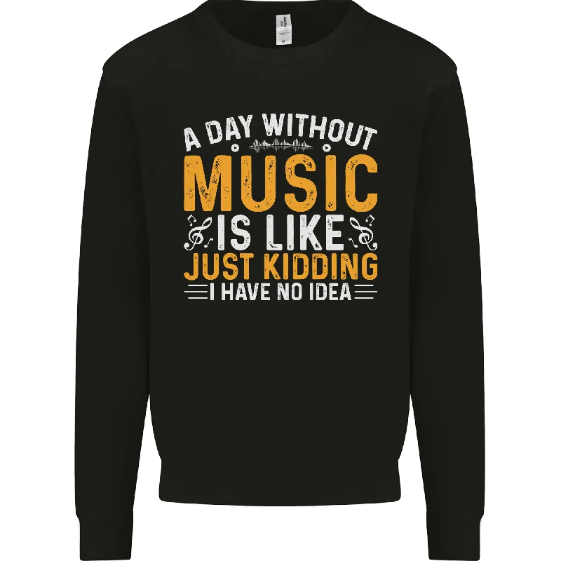 A Day Without Music Techno Hip Hop Metal Mens Sweatshirt Jumper Cotton Hoodie Fleece Lining Warmth