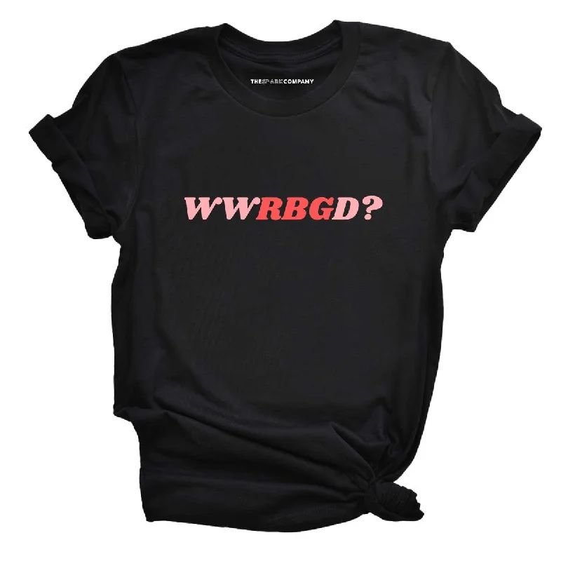 What Would RBG Do? Feminist T-Shirt Fitted T-Shirt Seamless Stretchy
