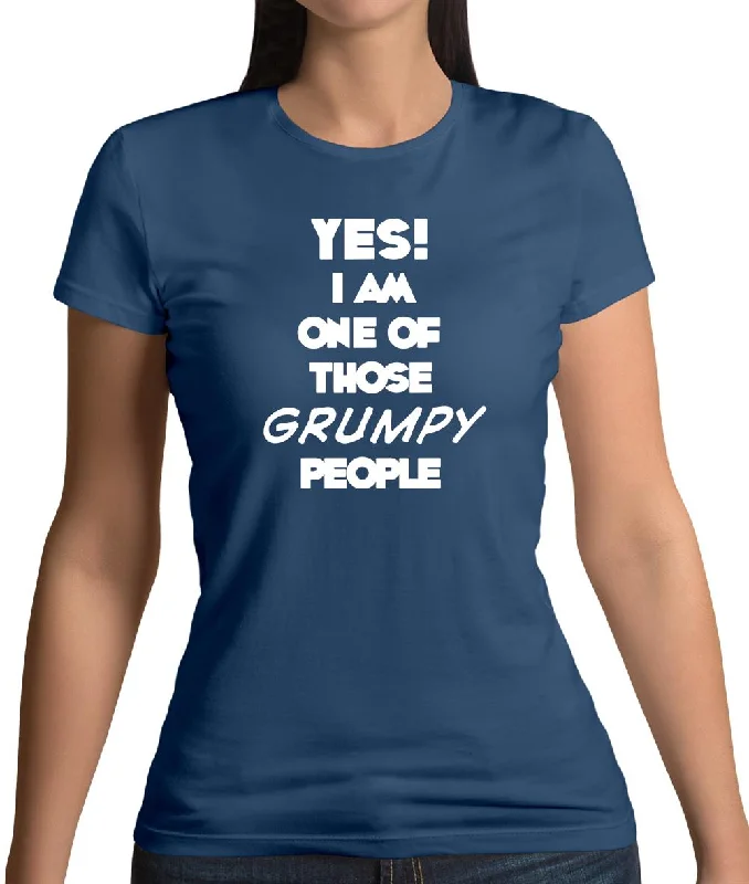 Yes! I Am One Of Those Grumpy People Womens T-Shirt Graphic T-Shirt Round Neck Polyester Yes! I Am One Of Those Grumpy People Womens T-Shirt Graphic T-Shirt Round Neck Polyester